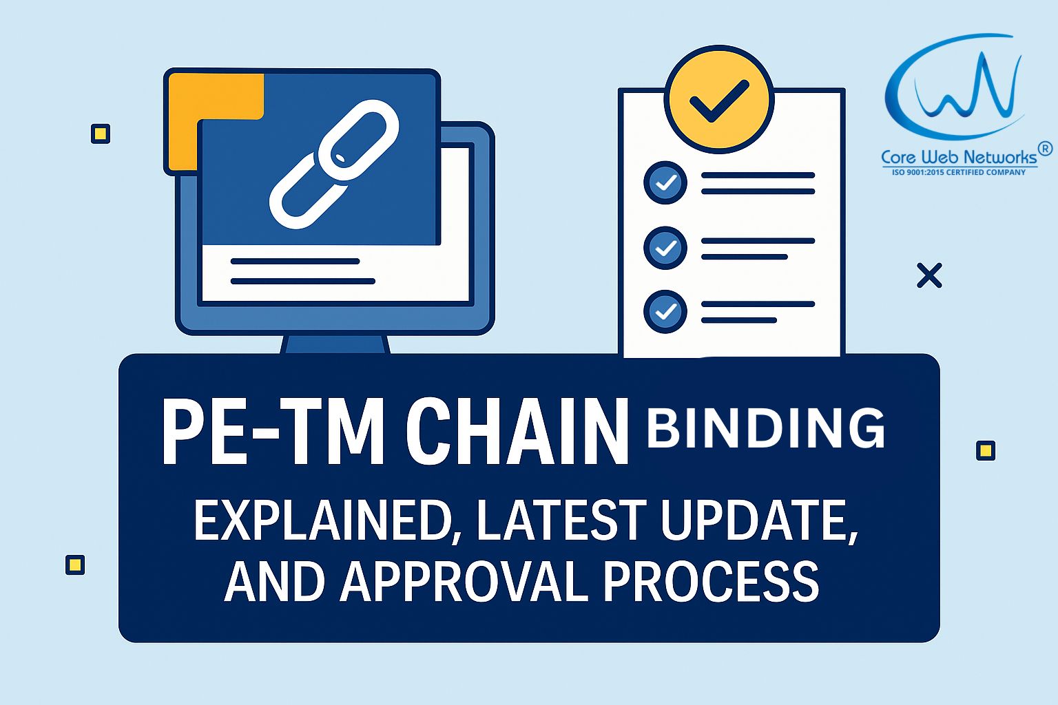 PE-TM Chain Binding: Complete Guide, Latest TRAI Update and Approval Process (2025)